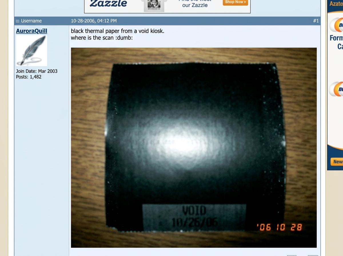 the image attached to this 2006 forum post: AuroraQuill: black thermal paper from a void kiosk. where is the scan :dumb: