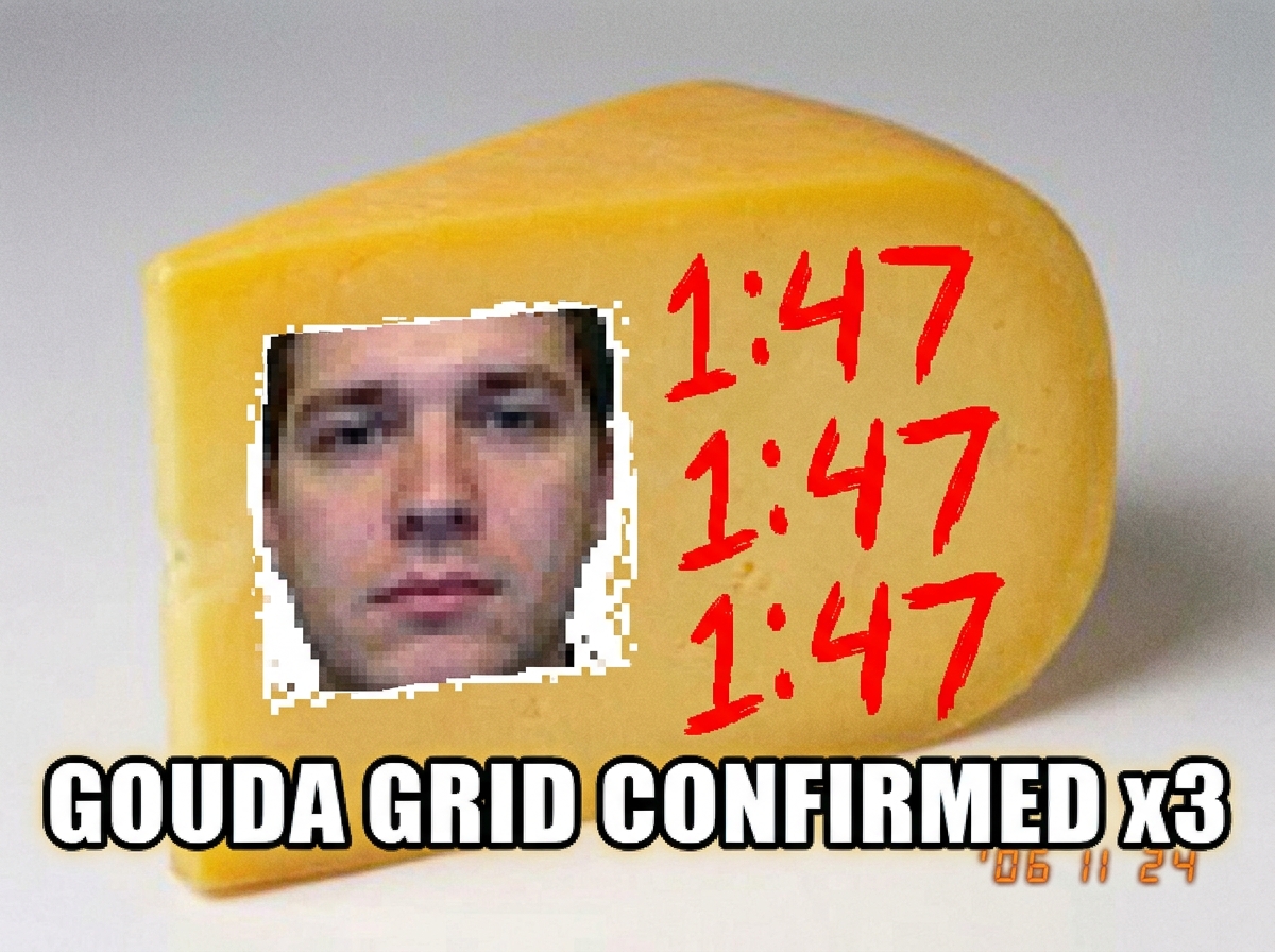 A hastily made MS Paint image showing a block of gouda cheese with a forum avatar face poorly pasted onto it. The cheese has forum post timestamps drawn on it in red marker - 1:47, 1:47, 1:47 - and text at the bottom reads 'GOUDA GRID CONFIRMED x3' in Impact font.