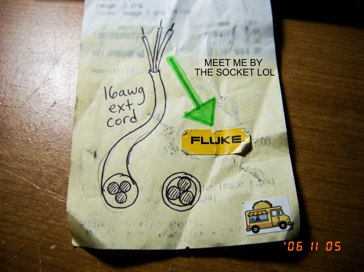 Photo of the same crumpled cheese receipt with 16awg extension cord doodle, now with a tiny ms paint taco truck sticker slapped on the bottom right corner and a green arrow pointing to the Fluke sticker labeled 'MEET ME BY THE SOCKET LOL'