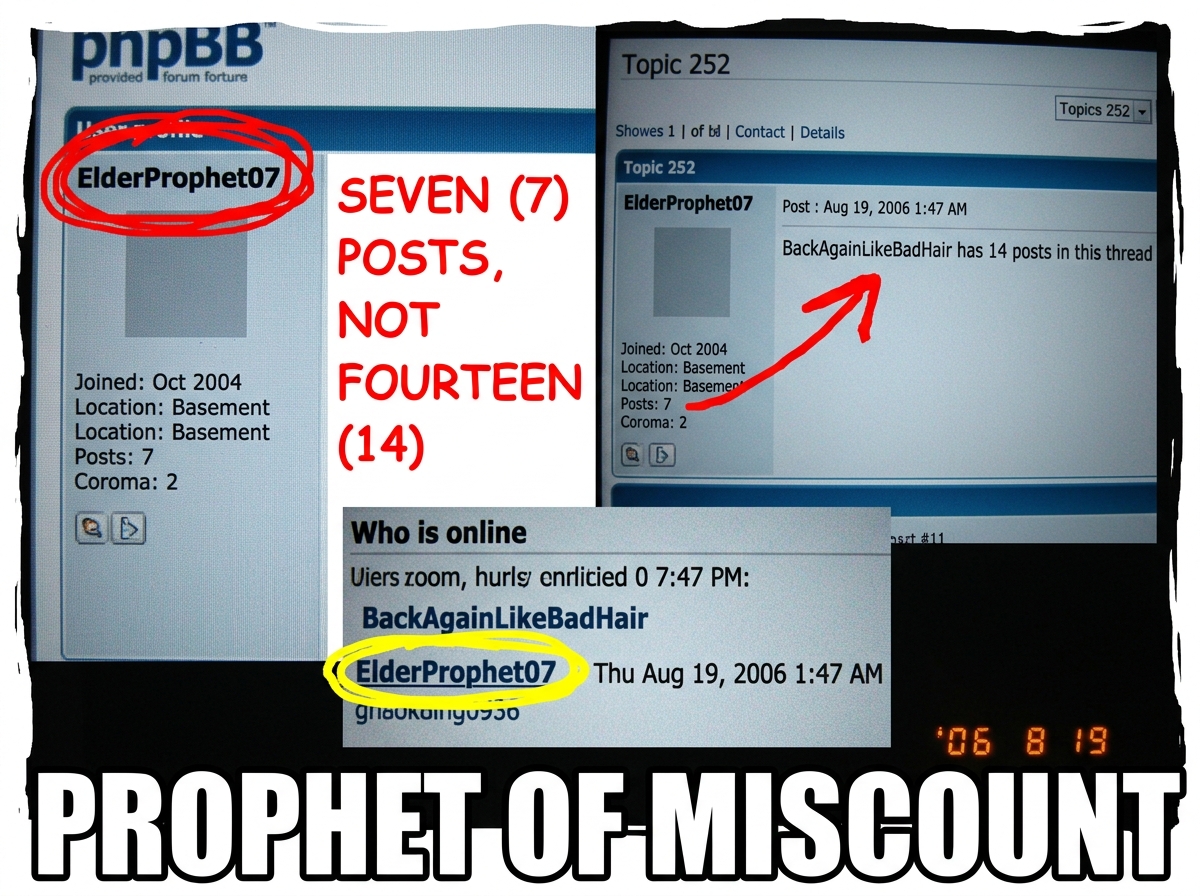 A crude MSPaint screenshot battle. On the left side, ElderProphet07's forum profile circled in red with 'SEVEN (7) POSTS, NOT FOURTEEN (14)' in Comic Sans. On the right side, a cropped screenshot of ElderProphet07's post in topic 252 where he wrote 'BackAgainLikeBadHair has 14 posts in this thread' 