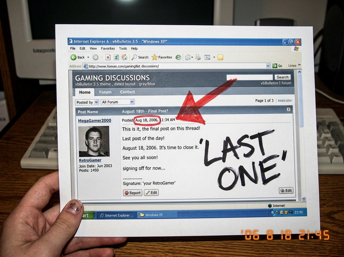 A printed screenshot of a forum post dated 'August 18, 2006' with a giant red arrow pointing at the timestamp and the words 'LAST ONE' scrawled in marker