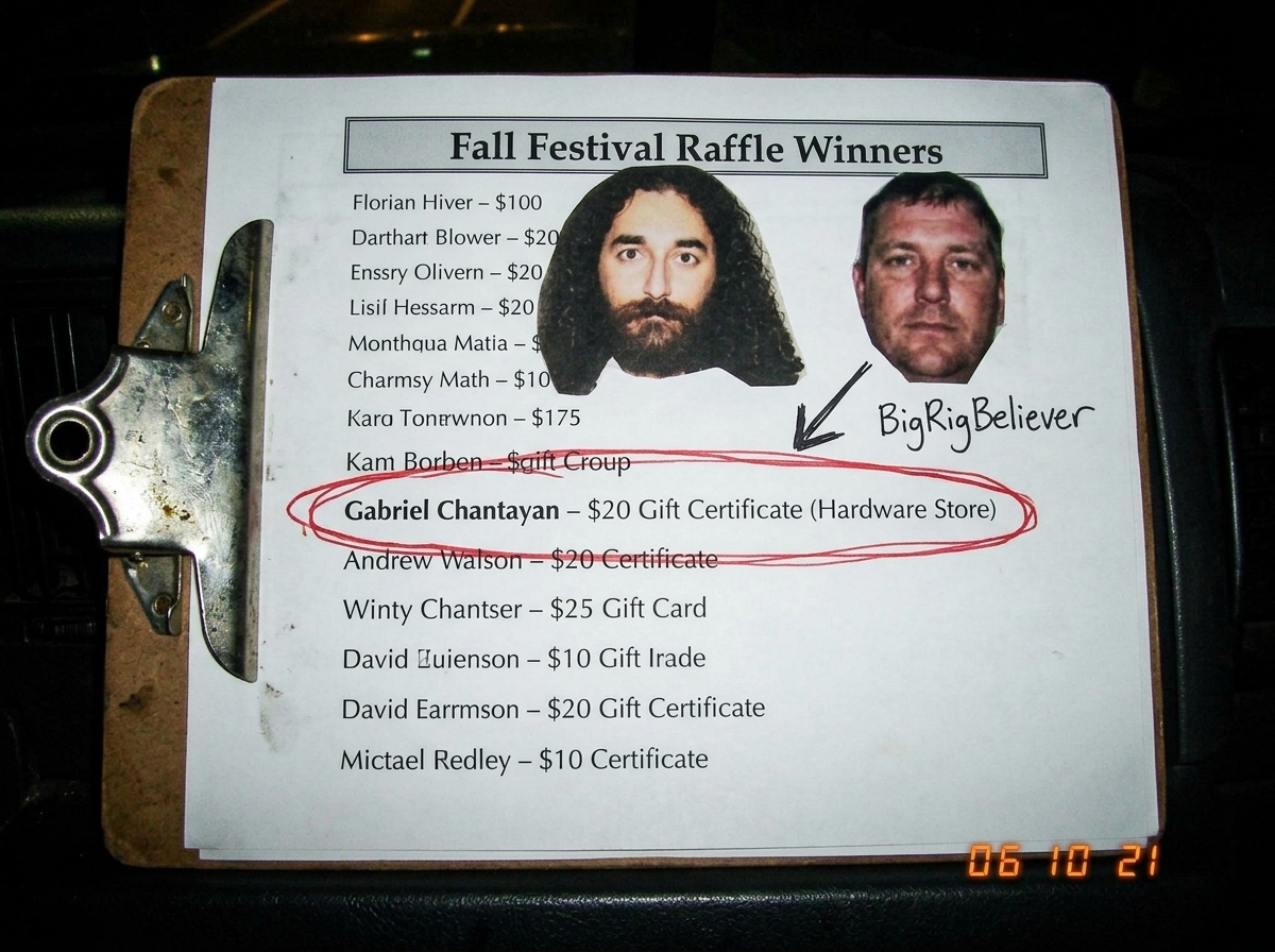 A crudely photoshopped image of a photocopied church bulletin page, listing raffle winners. The name 'Gabriel Chantayan' is circled in red ink under 'Fall Festival Raffle Winners - $20 Gift Certificate (Hardware Store)'. A trucker's face (Clay/BigRigBeliever) has been poorly cut and pasted onto the 